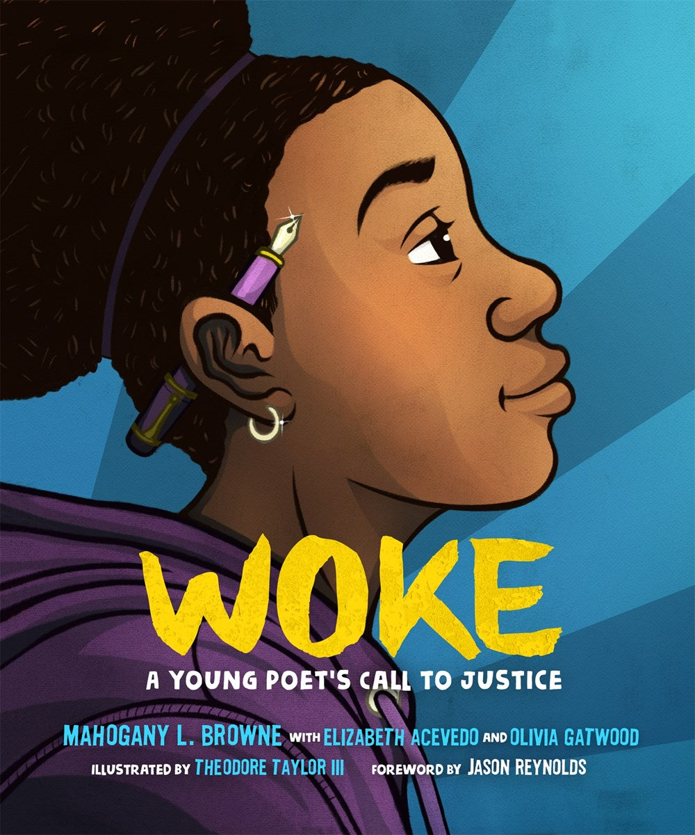 Woke: A Young Poet's Call to Justice by Mahogany L. Browne