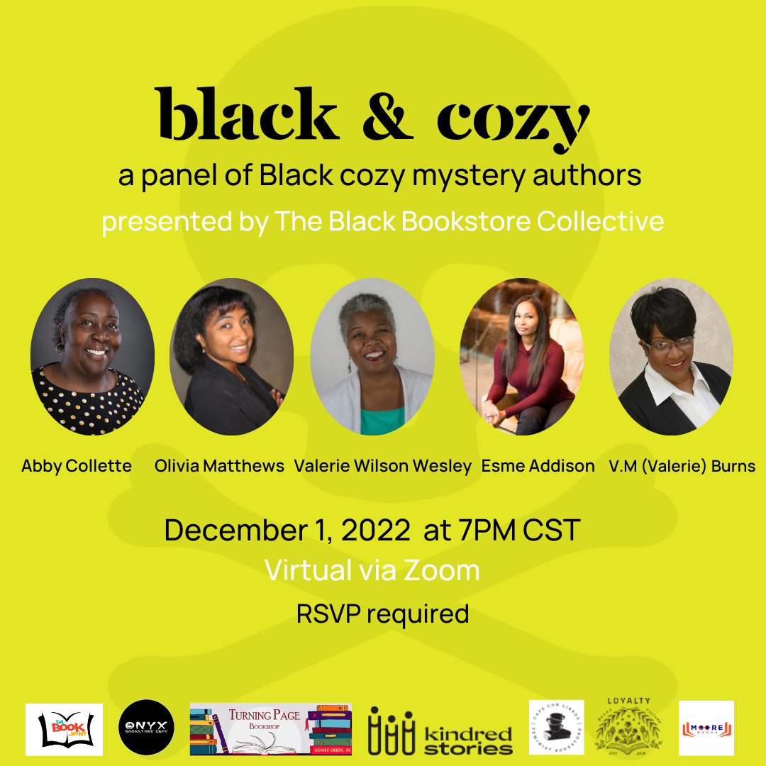 Virtual: Black & Cozy: a panel of Black Mystery authors-December 1 at 7PM CST