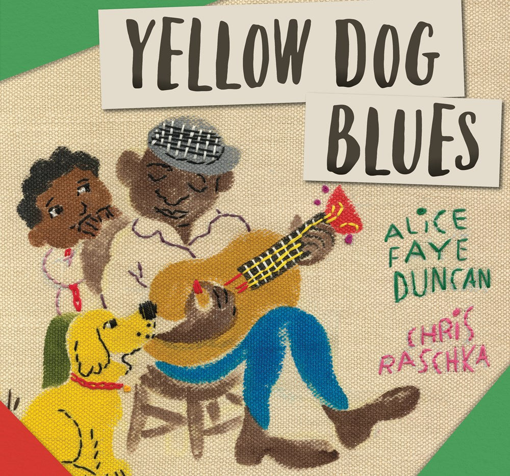 Yellow Dog Blues by Alice Faye Duncan