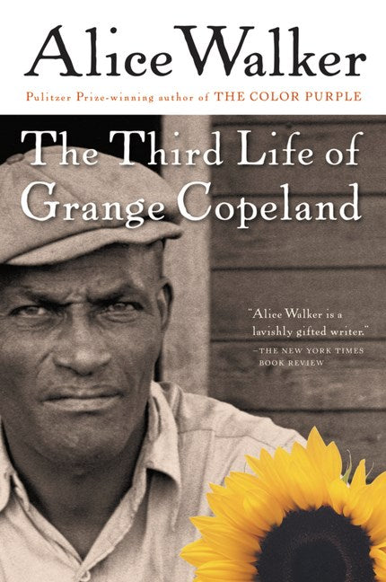 The Third Life Of Grange Copeland by Alice Walker