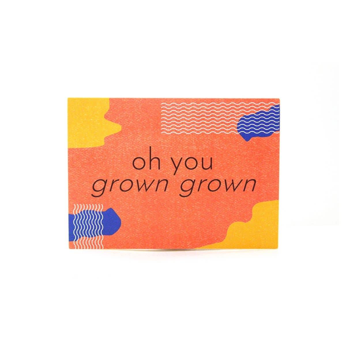 Grown Grown Birthday Card