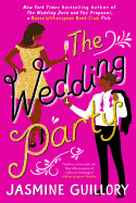 The Wedding Party by. Jasmine Guillory