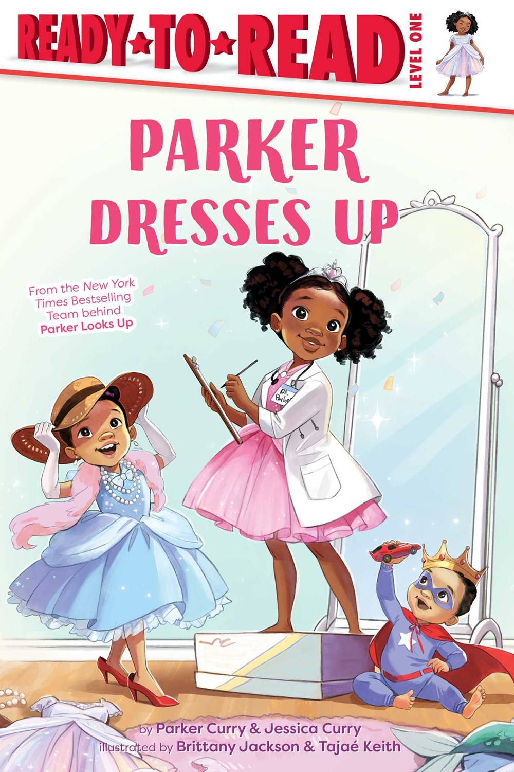 Parker Dresses Up: Ready-to-Read Level 1 by Parker Curry