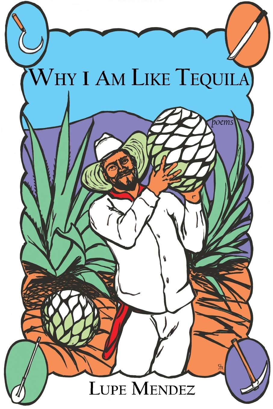 Why I Am Like Tequila